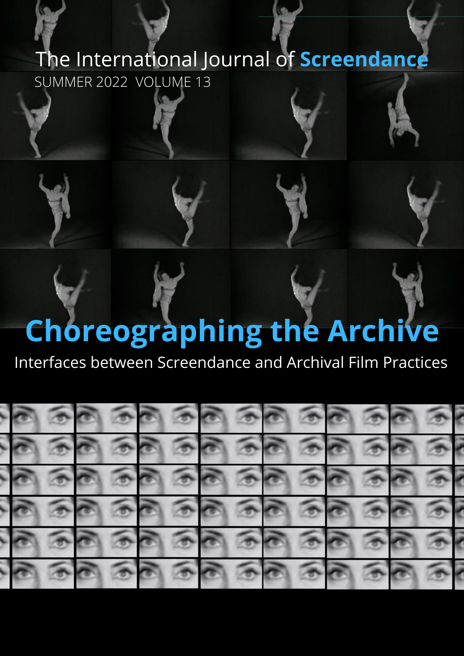 Cover image for IJSD Volume 13, stills of a person dancing and of eyes looking. Taken from the film, To Be Continued, by Becky Edmunds